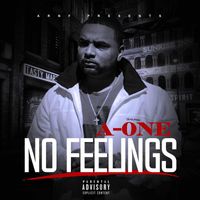 A-One - No Feelings (Explicit)