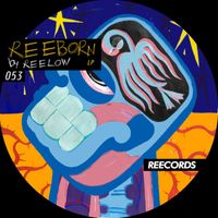 Reelow - REEBORN LP