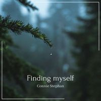 Connie Stephan - Finding Myself