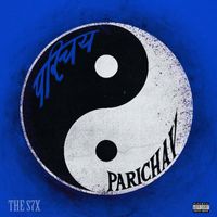 THE S7X - Parichay (Explicit)