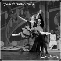 Jose Iturbi - Spanish Dance No. 5 