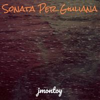 jmontoy - Sonata Per Giuliana