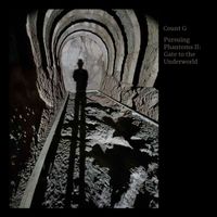 Count G - Pursuing Phantoms II: Gate to the Underworld