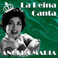 Angela Maria - La Reina Canta