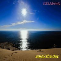 VIERZEHN02 - Enjoy the Day
