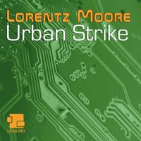 Lorentz Moore - Urban Strike