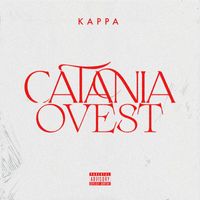 Kappa - Catania Ovest (Explicit)