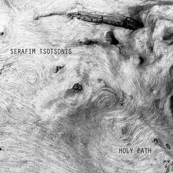 Serafim Tsotsonis - Holy Path