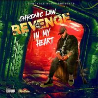CHRONIC LAW - Revenge in My Heart (Explicit)