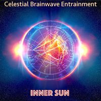 Celestial Brainwave Entrainment - Inner Sun