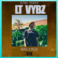 Lt Vybz, King Toppa - Balinga