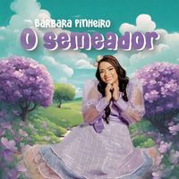 Bárbara Pinheiro - O semeador