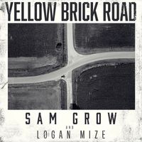 Sam Grow and Logan Mize - Yellow Brick Road
