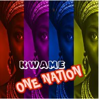 Kwame - One nation