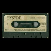 SIXSYDE - Smokin Corner 1996 (Explicit)