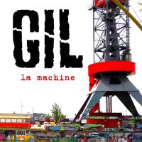 Gil - La machine