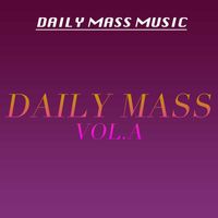 Daily Mass Music - Daily Mass Vol.A