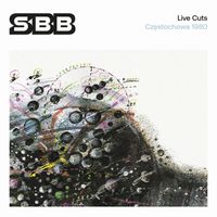 SBB - Live Cuts: Częstochowa 1980