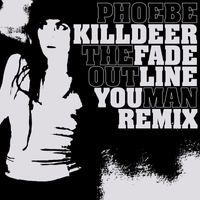 Phoebe Killdeer, The Short Straws - The Fade out Line (You Man Remix)