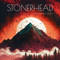 Stonerhead - Running High