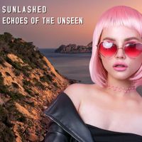 Sunlashed - Echoes of the Unseen