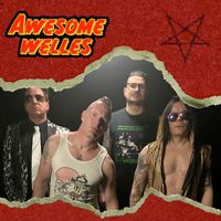 Awesome Welles - Awesome Welles