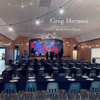 Greg Herman - Small Town Dance