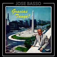 Jose Basso - Gracias Tango!