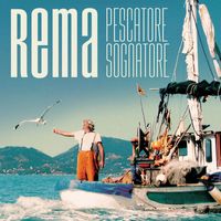 Rema - Pescatore sognatore