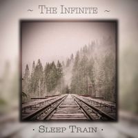 Sleep Soundly - The Infinite Sleep Train