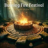 World of Celtic Music - Burning Fire Festival (Bonfires on the Hills)