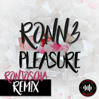RONN3 - Pleasure (Ronjoscha Remix)