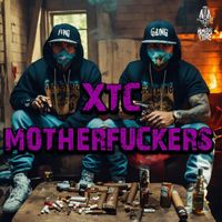 XTC - Motherfuckers (Explicit)
