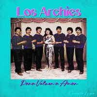 Los Archies and Ernesto Lugo - Para Volver a Amar
