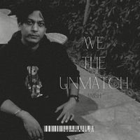 Anish - We the Unmatch (Explicit)