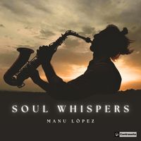 Manu Lopez - Soul Whispers