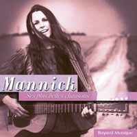 Mannick - Mannick - Ses plus belles chansons