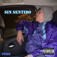 Psiko - Sin Sentido (Explicit)