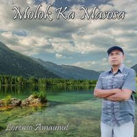 Lorenso Amaunut - Molok Ka Masosa (Remastered 2021 [Explicit])