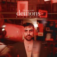 Disguise - Dealing With Demons