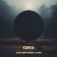 Who looks inside, Awakes - Circle