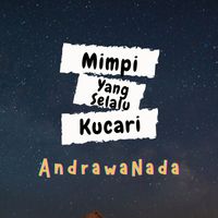 Joppie Blastika and AndrawaNada - Mimpi Yang Selalu Kucari