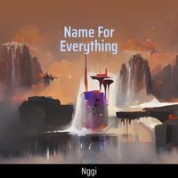 NGGI - Name for Everything