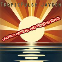 Tropicpulse Jayden - Calypso Anthems and Trinidad Beats