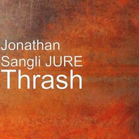 Jonathan Sangli JURE - Thrash