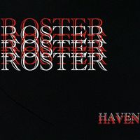 Haven - ROSTER (Explicit)