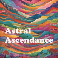 A To Z - Astral Ascendance