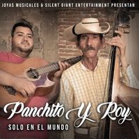 Panchito Y Roy - Solo En El Mundo (Directo)