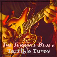 Terrible Tunes - The Terrible Blues