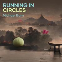 Michael Burn - Running in Circles